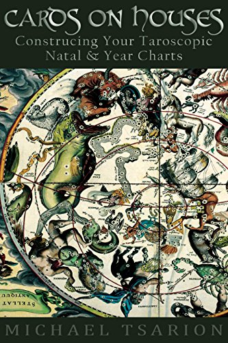 Cards on Houses: Constructing Your Taroscopic Natal and Year Charts