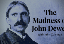 Episode 259: The Madness of John Dewey (with John Coleman)