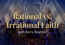 Episode 261: Rational vs. Irrational Faith (Kerry Boytzun)